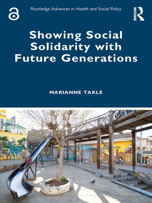 cover image of Showing Social Solidarity with Future Generations